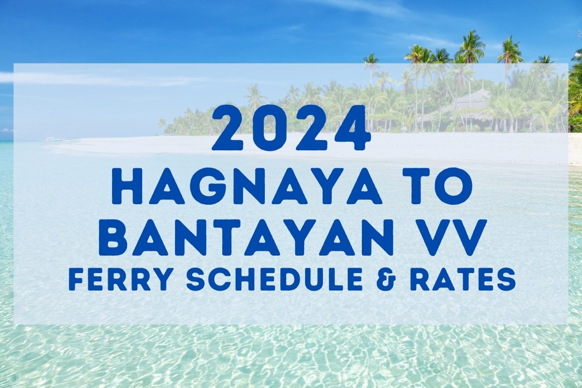 2024 Hagnaya to Bantayan Ferry Schedule and Fare Guide BOOKING
